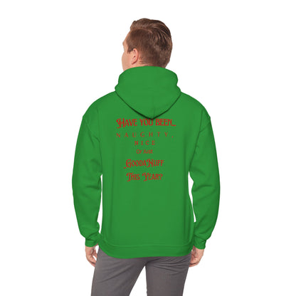 Have You Been Naughty, Nice or Just GoodaNuff This Year? Unisex Hoodie