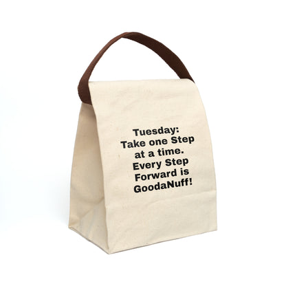 Tuesday: Take one Step at time. Every Step forward is GoodaNuff Lunch Bag