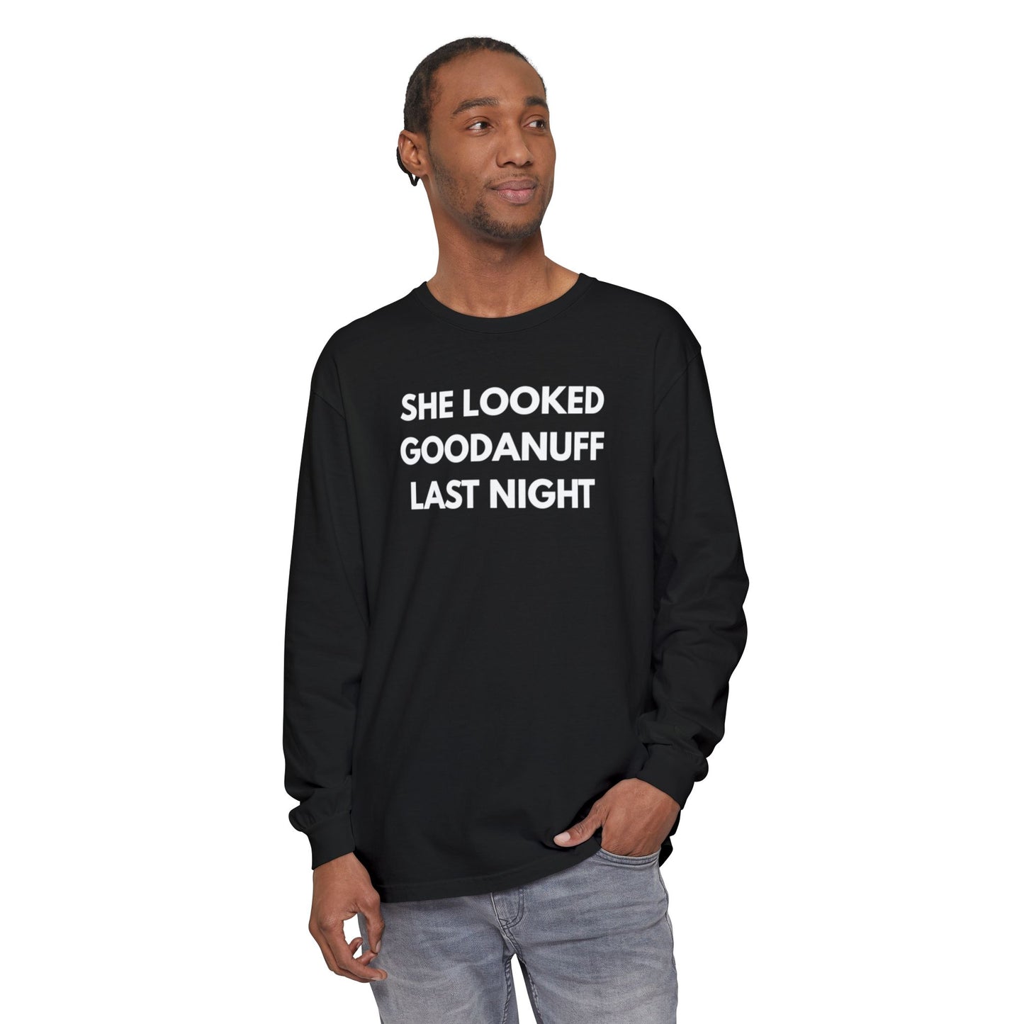 She Looked GoodaNuff Last Night-Bad News Bears- Unisex Long Sleeve Tee
