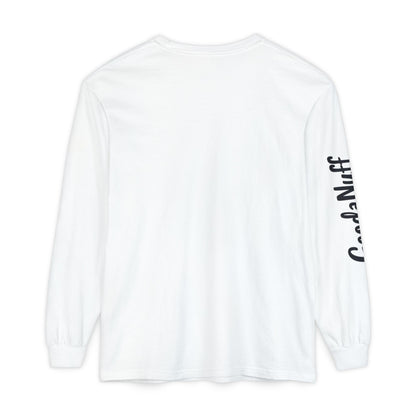 My Gift to you is...GoodaNuff Unisex Long Sleeve Tee