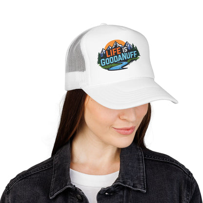 Life is GoodaNuff Trucker Hat