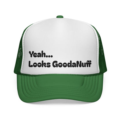 Yeah...Looks GoodaNuff Trucker Hat