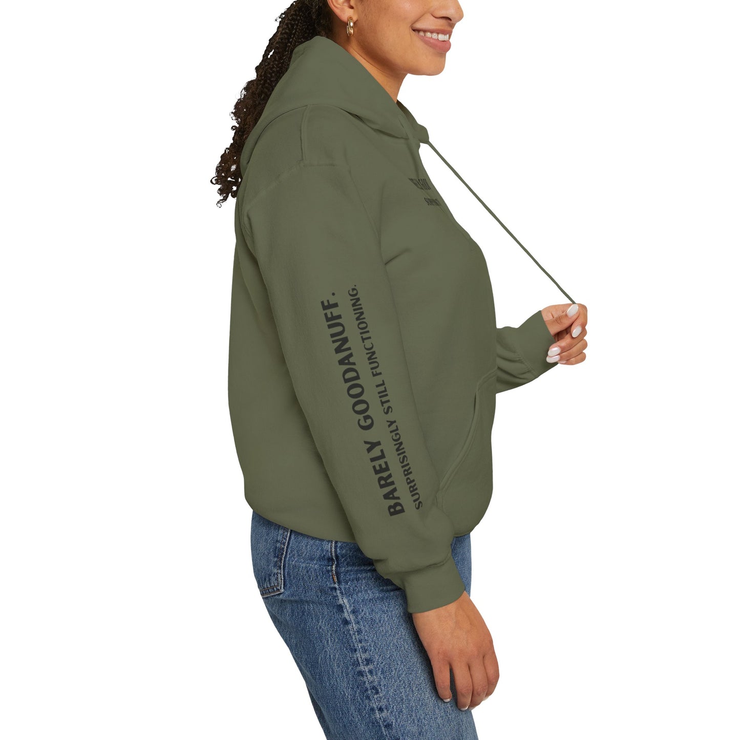 Barely GoodaNuff. Surprisingly Still Functioning Unisex Hoodie