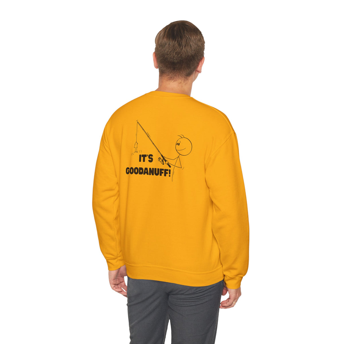It's GoodaNuff Unisex Crewneck