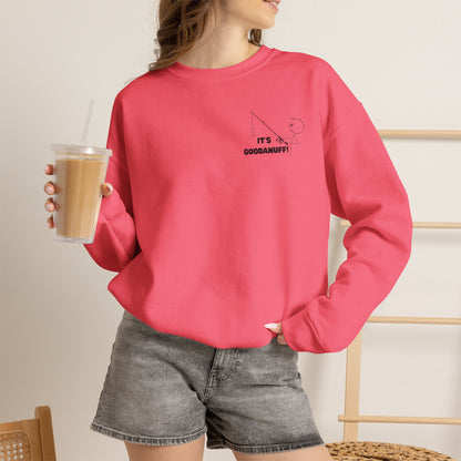 It's GoodaNuff Unisex Crewneck