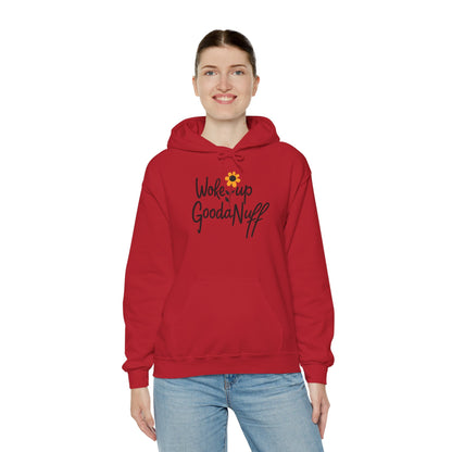 Woke up GoodaNuff Unisex Hoodie