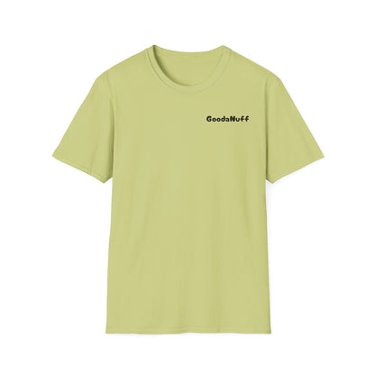 My A** is GoodaNuff Softstyle T-Shirt