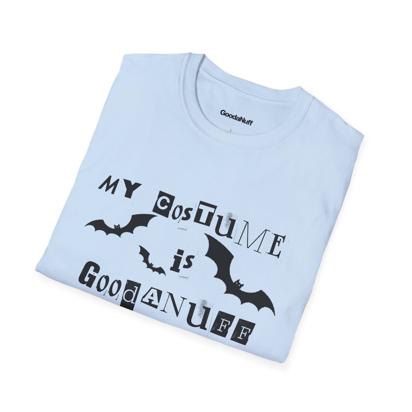 My Costume is GoodaNuff Bats Unisex Softstyle T-Shirt