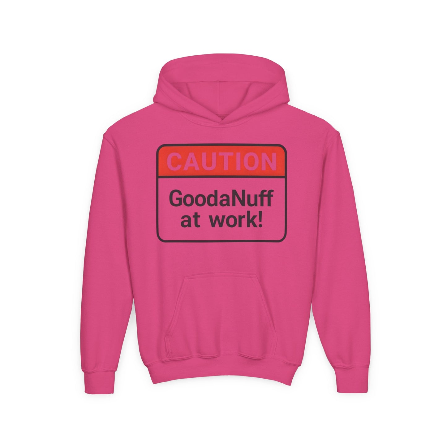 Caution-GoodaNuff at Work Unisex Youth Hoodie