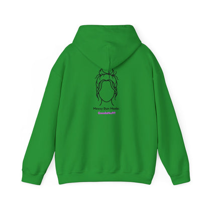Messy Bun Mode: GoodaNuff Unisex Hoodie