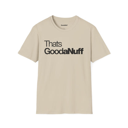 That's GoodaNuff Unisex Classic T-Shirt