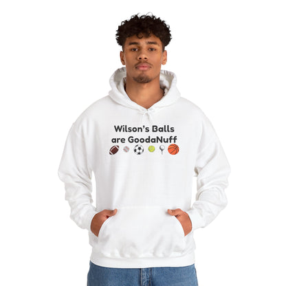 Wilson’s Balls Are GoodaNuff Hoodie