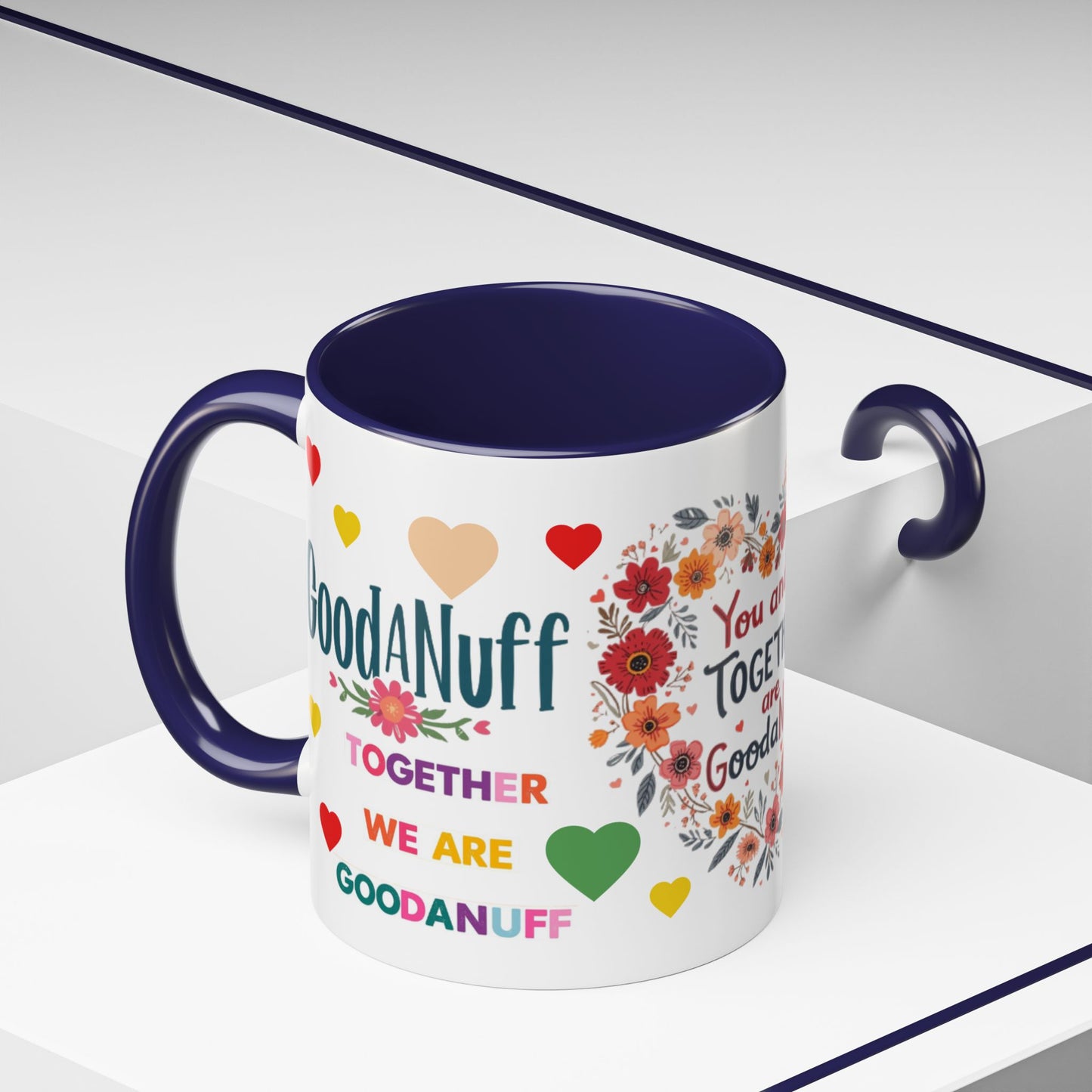 You and I Together are GoodaNuff Valentines Day Coffee Mug