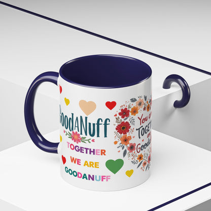 You and I Together are GoodaNuff Valentines Day Coffee Mug