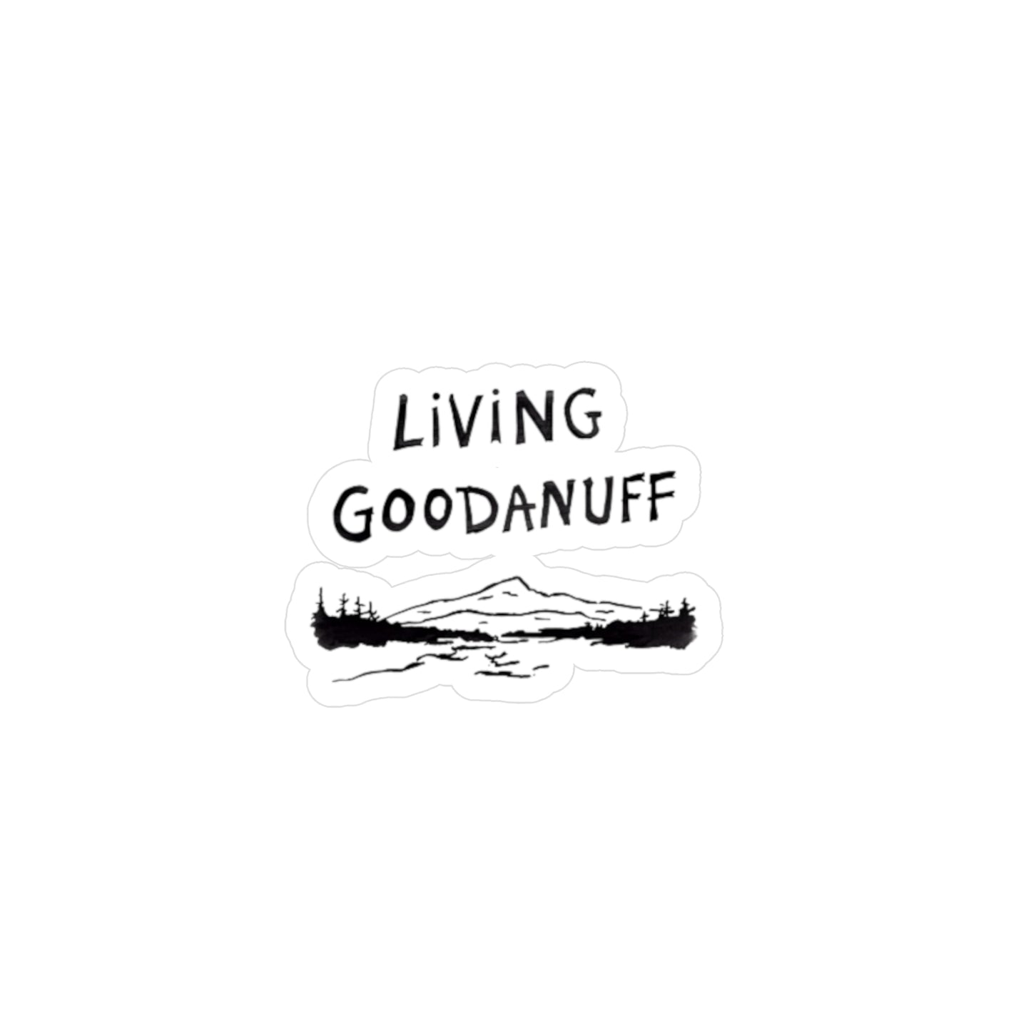 Living GoodaNuff Sticker