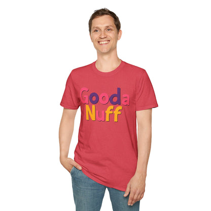 GoodaNuff Unisex Softstyle T-Shirt