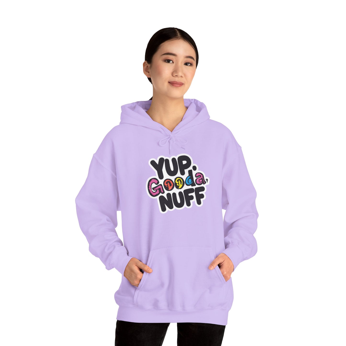 Yup. GoodaNuff Unisex Hoodie
