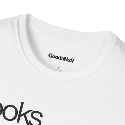 Looks GoodaNuff Unisex Classic T-Shirt