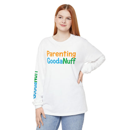 Parenting GoodaNuff Unisex Long Sleeve Tee