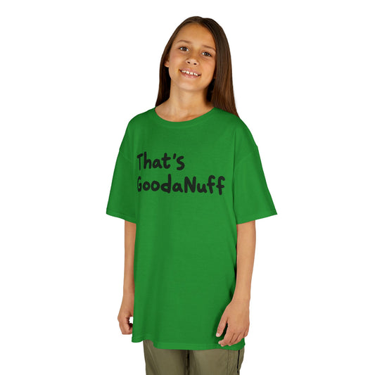 That's GoodaNuff Unisex Youth T-Shirt