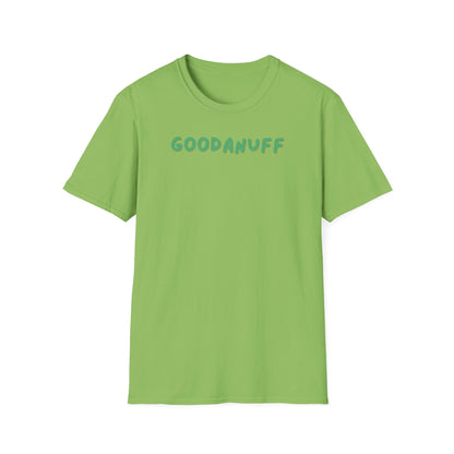 My Grades may not be Perfect...but I AM passing & that's GoodaNuff Unisex Softstyle T-Shirt