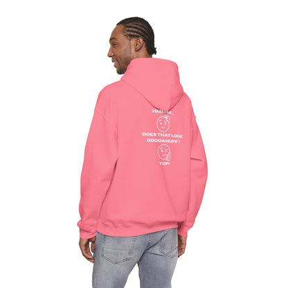 Hmmm....Does that Look GoodaNuff? Yup! Unisex Hoodie