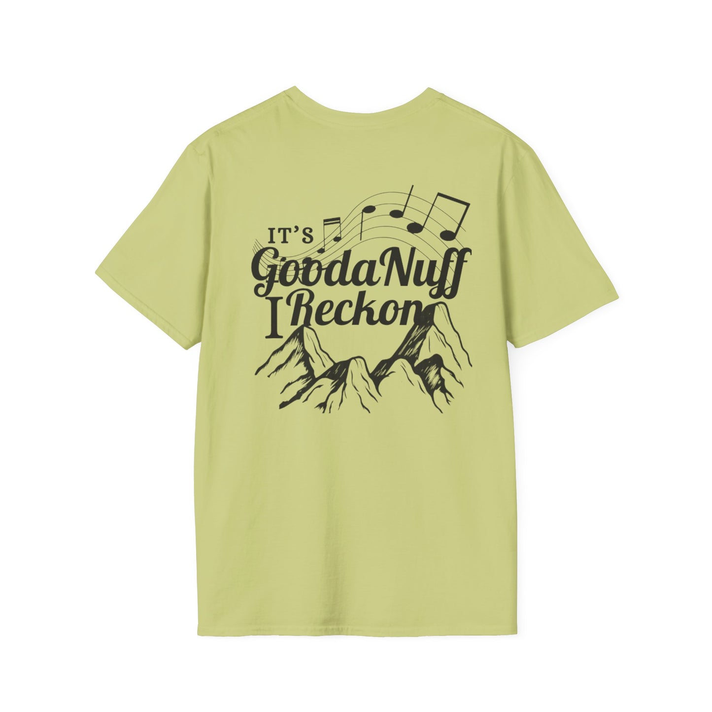It's GoodaNuff I Reckon Unisex Softstyle T-Shirt