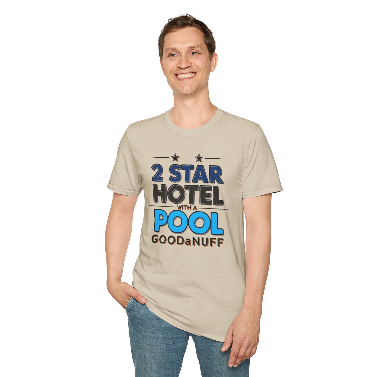 2 Star Hotel with a Pool. GoodaNuff Unisex Softstyle T-Shirt