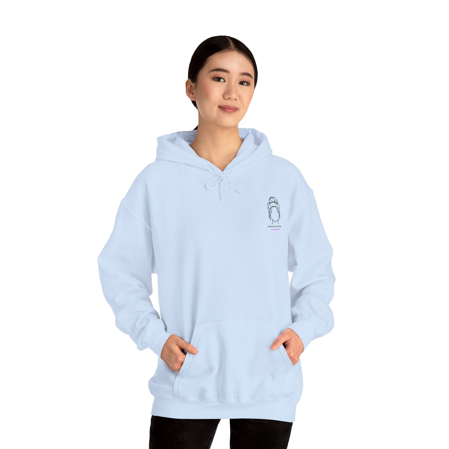 Messy Bun Mode: GoodaNuff Unisex Hoodie