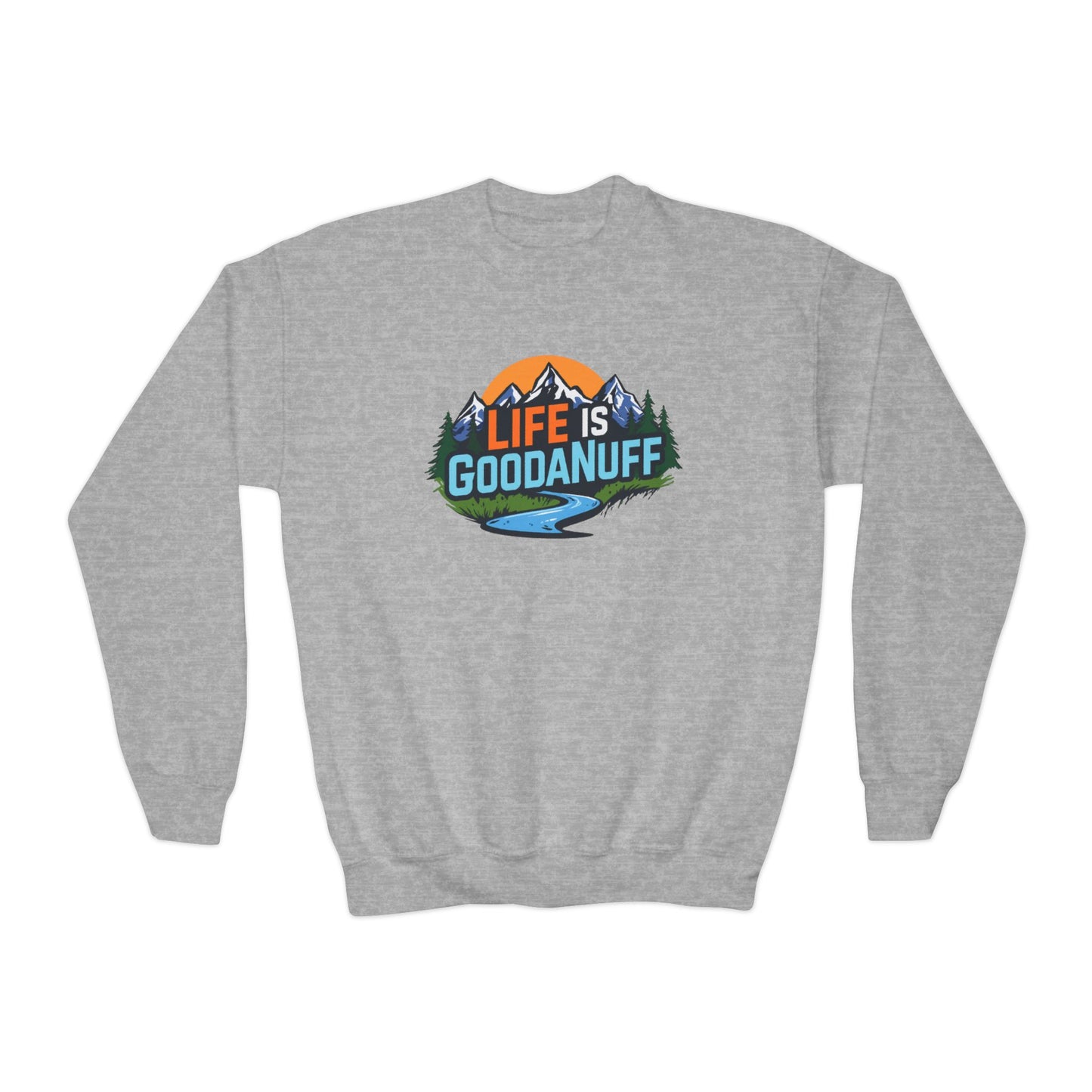 Life Is GoodaNuff Unisex Youth Crewneck