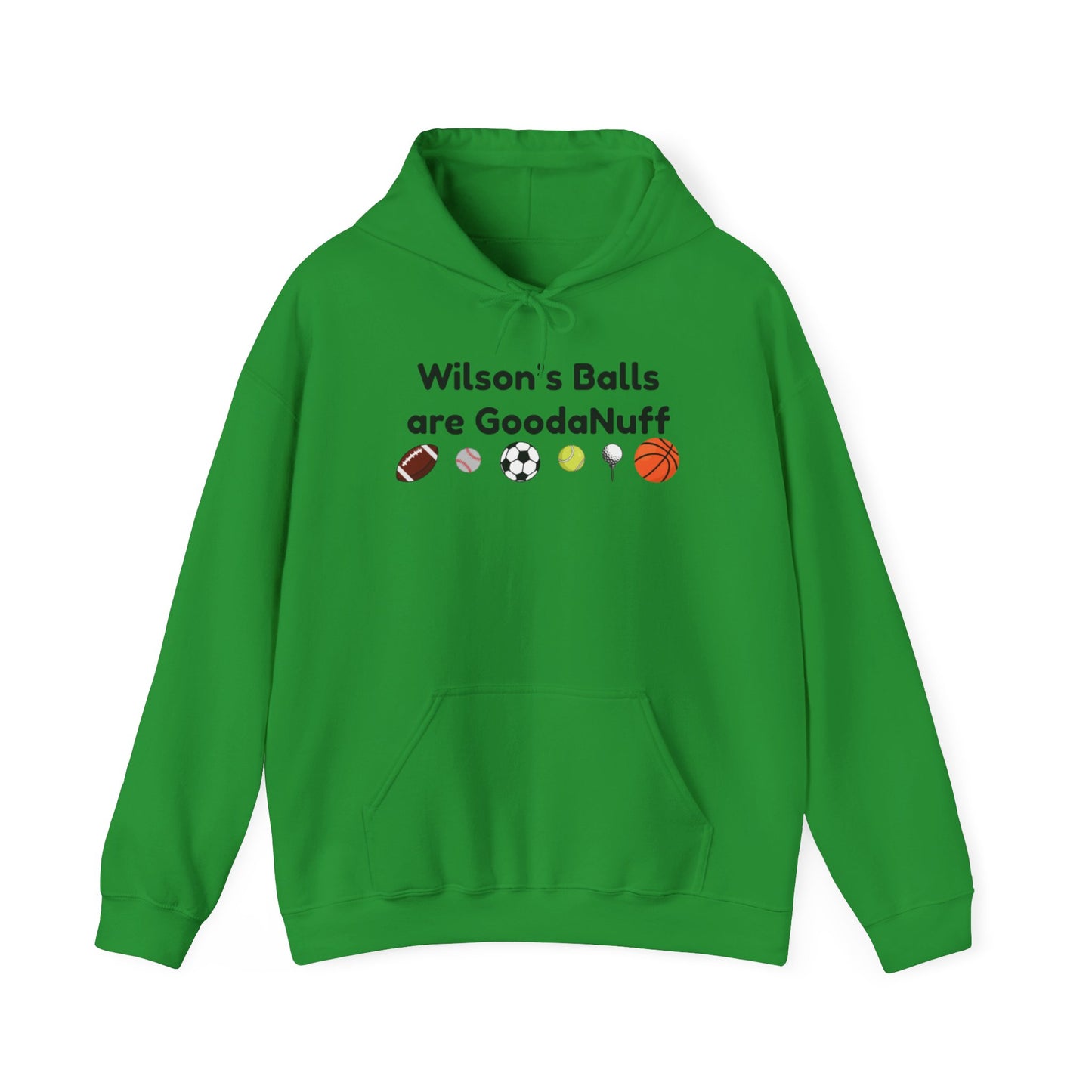 Wilson’s Balls Are GoodaNuff Hoodie