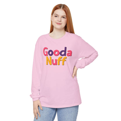 GoodaNuff Unisex Long Sleeve Tee