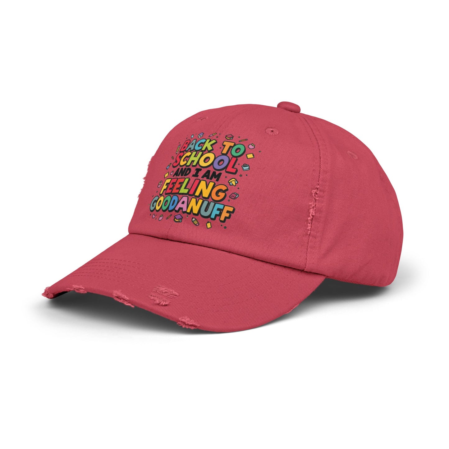Back to School and I Am Feeling GoodaNuff Distressed Baseball Cap