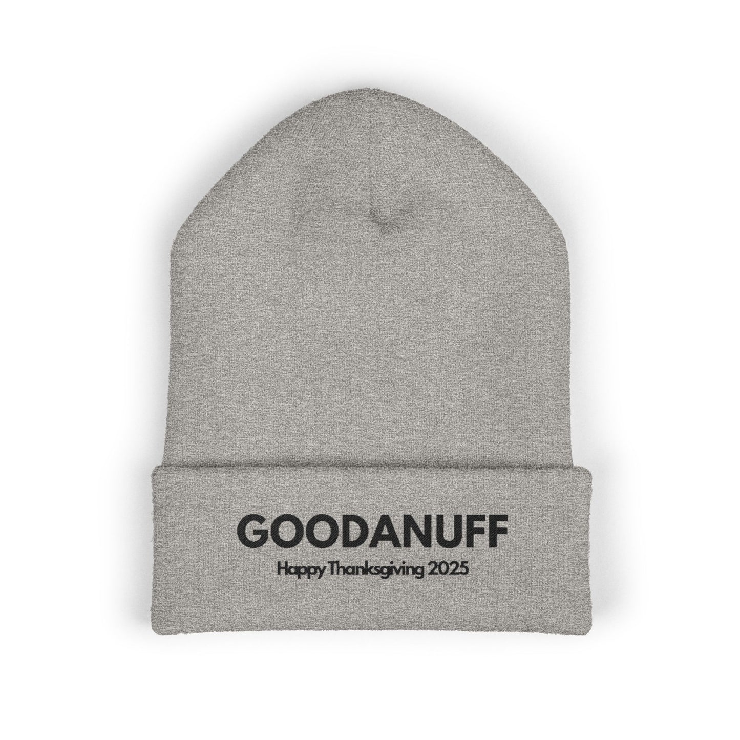 Happy Thanksgiving...GoodaNuff Cuffed Beanie