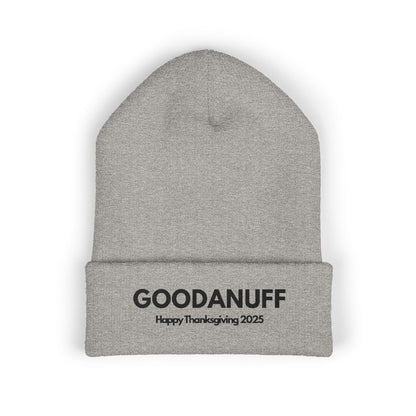 Happy Thanksgiving...GoodaNuff Cuffed Beanie