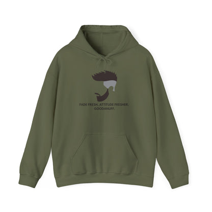 Fade Fresh. Attitude Fresher. GoodaNuff Unisex Hoodie
