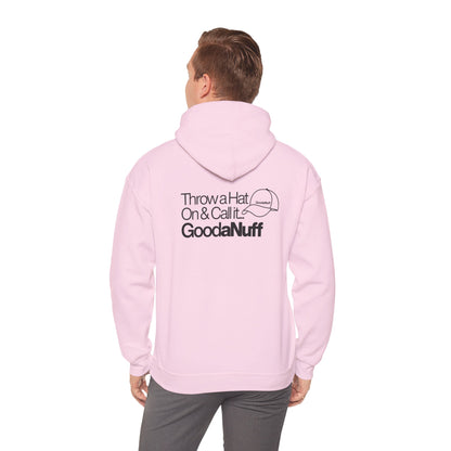 Throw a Hat on & Call it...GoodaNuff Unisex Hoodie
