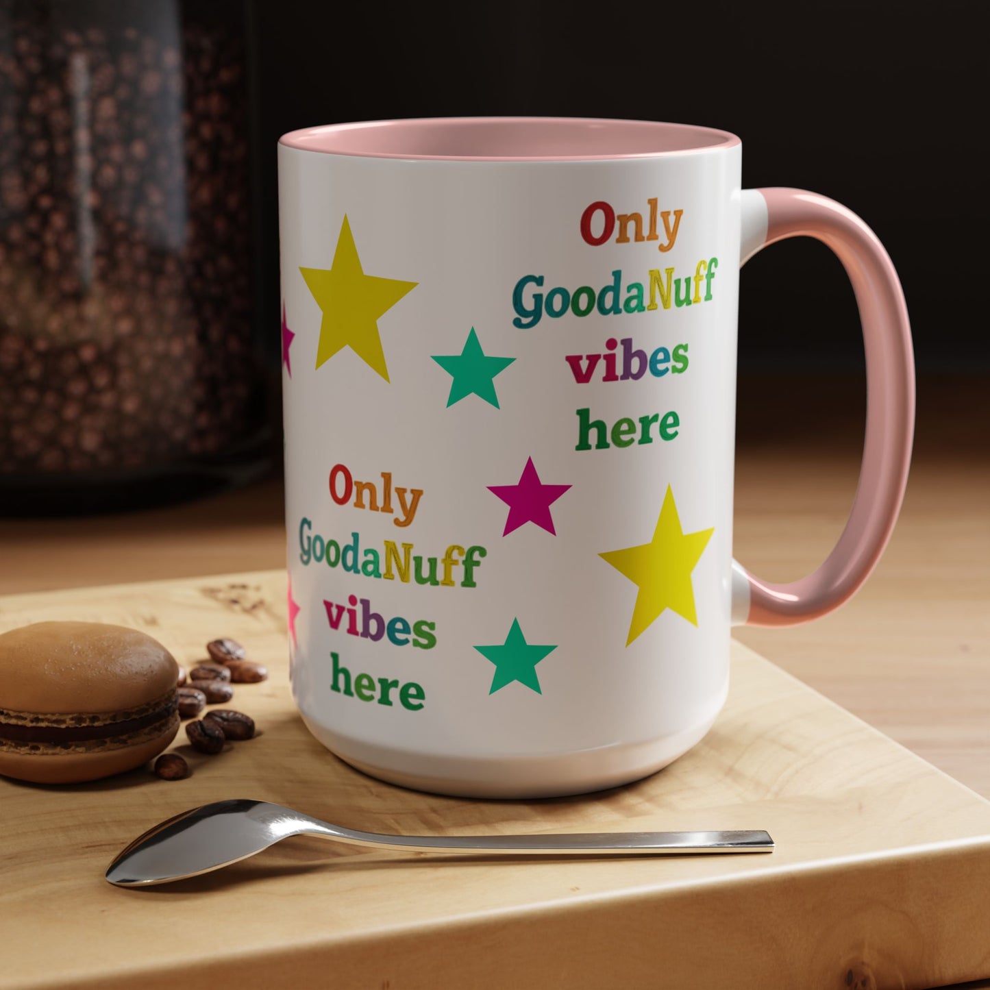 Only GoodaNuff Vibes around here Coffee Mug