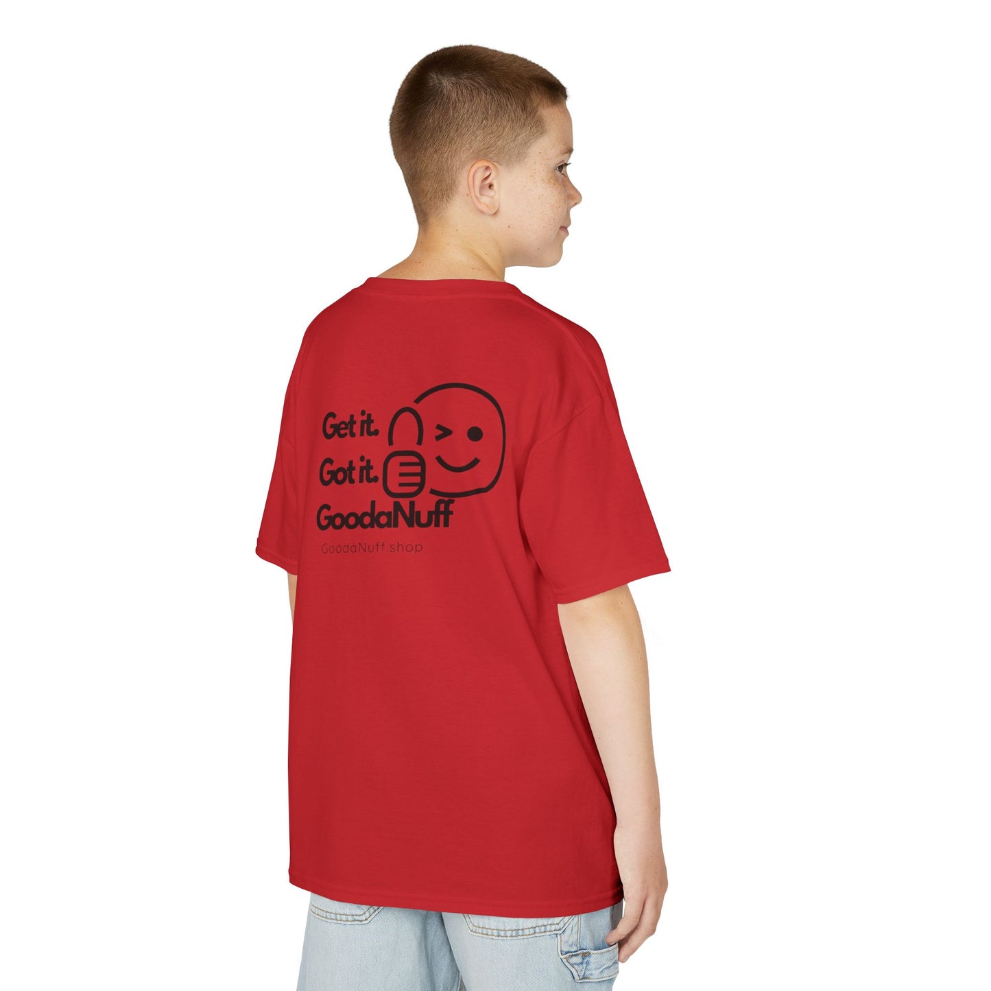 Get it. Got it. GoodaNuff Unisex Youth T-Shirt