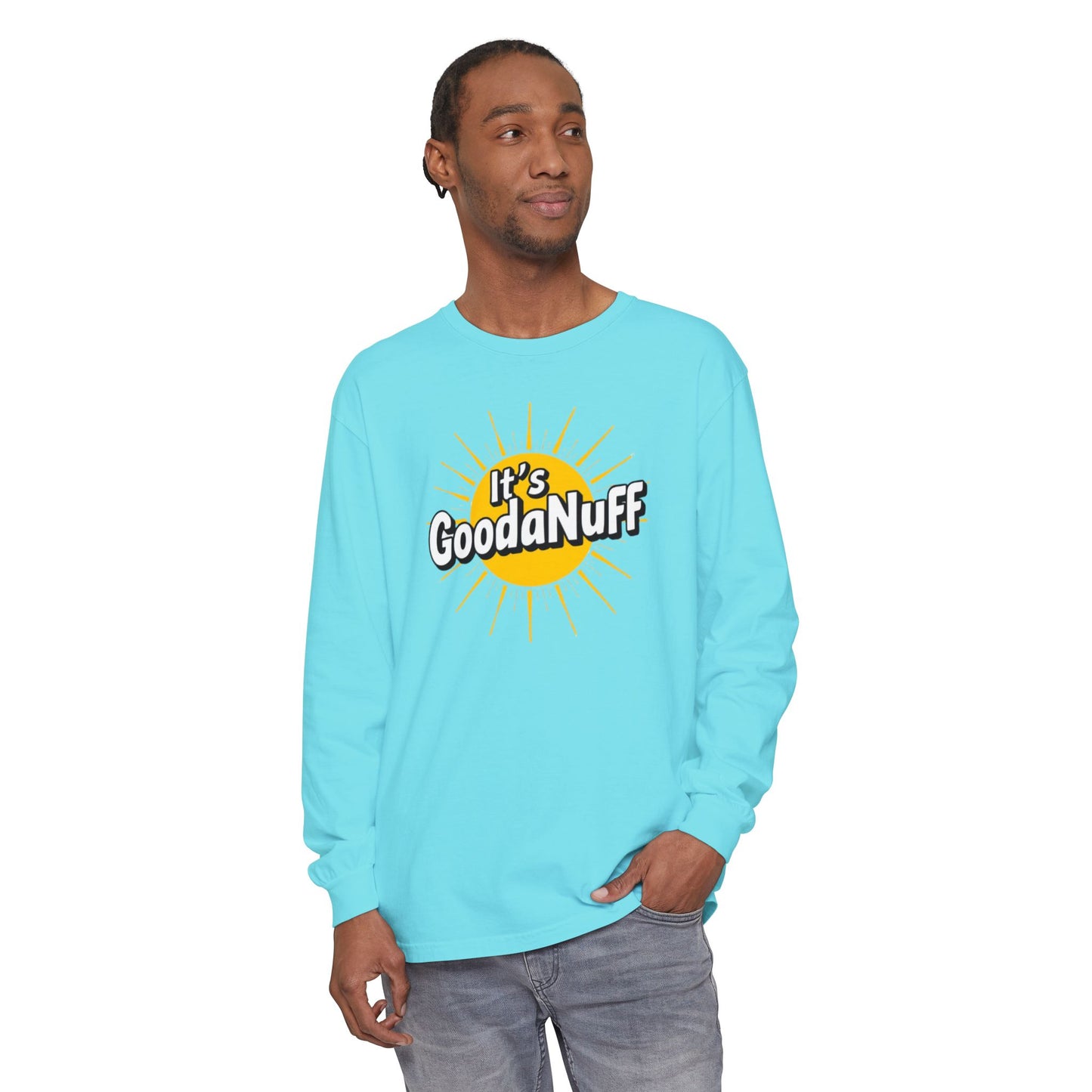 It's GoodaNuff Unisex Long Sleeve Tee