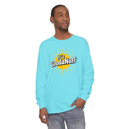 It's GoodaNuff Unisex Long Sleeve Tee