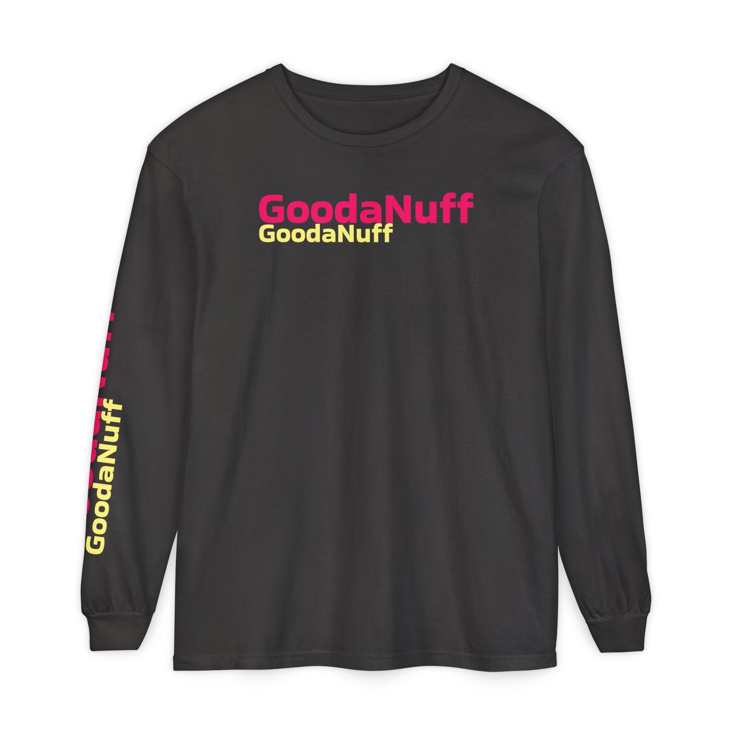 GoodaNuff Unisex Long Sleeve Tee