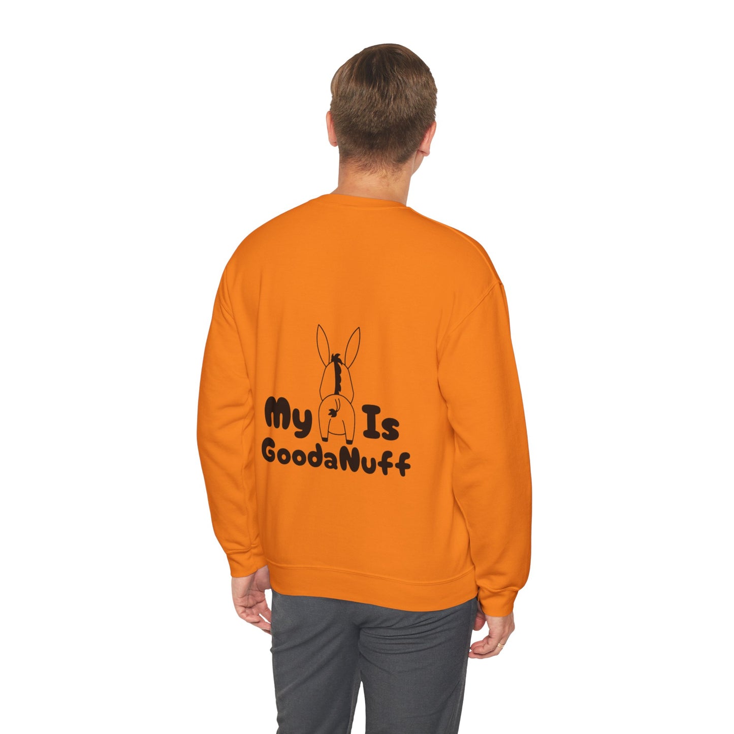 My A** is GoodaNuff Unisex Crewneck