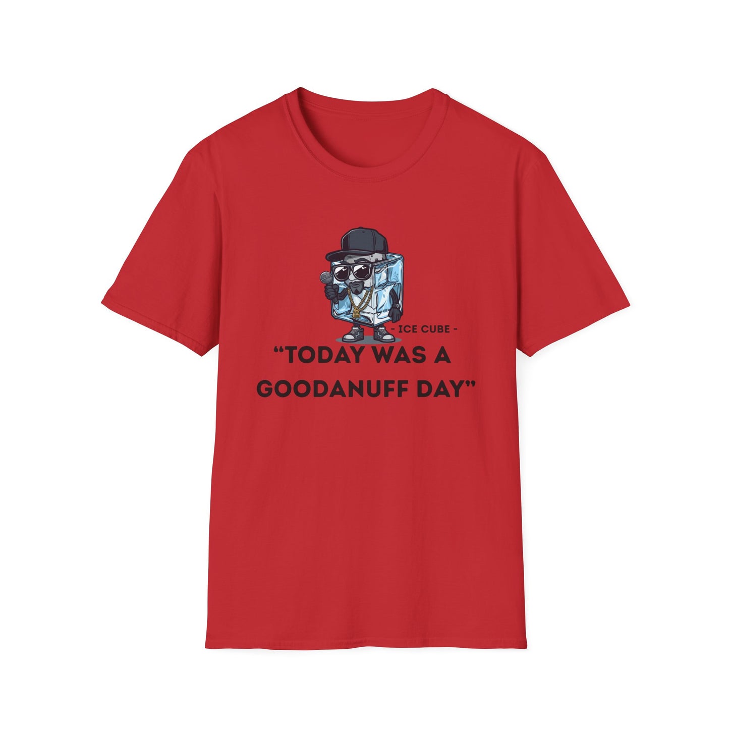 "Today was a GoodaNuff Day" Unisex Softstyle T-Shirt