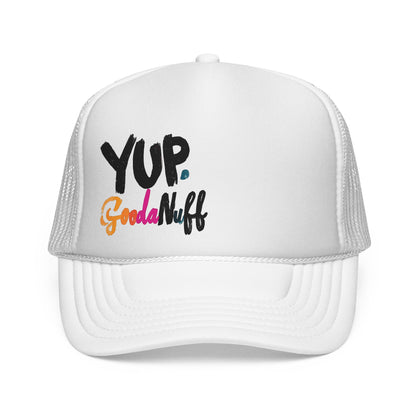 Yup. GoodaNuff Trucker Hat