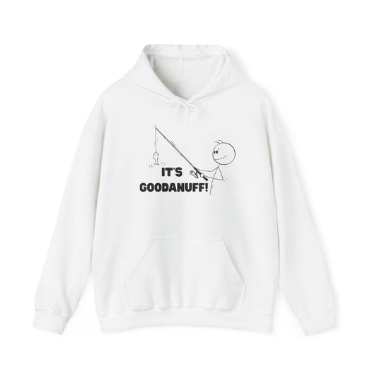 It's GoodaNuff Unisex Hoodie