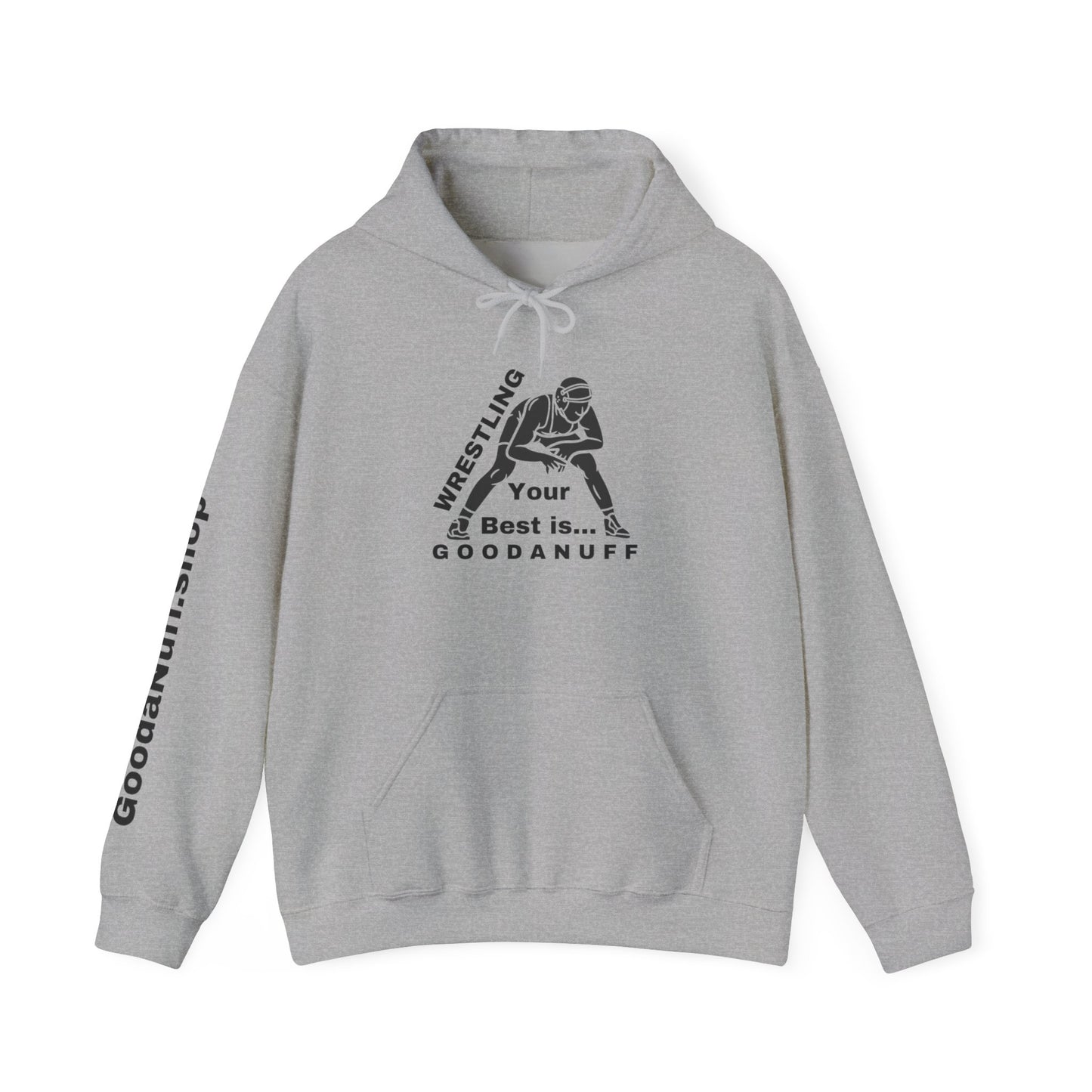 Wrestling Your Best is...GoodaNuff Unisex Hoodie