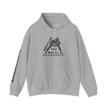 Wrestling Your Best is...GoodaNuff Unisex Hoodie