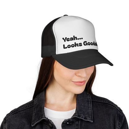 Yeah...Looks GoodaNuff Trucker Hat