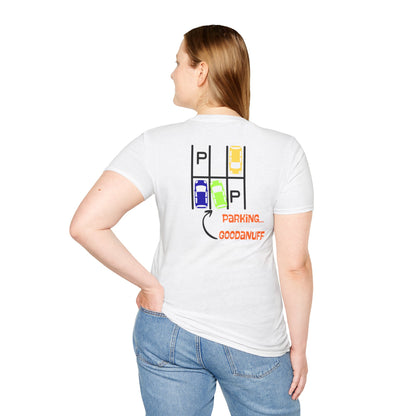 Parking…GoodaNuff Unisex Softstyle T-Shirt